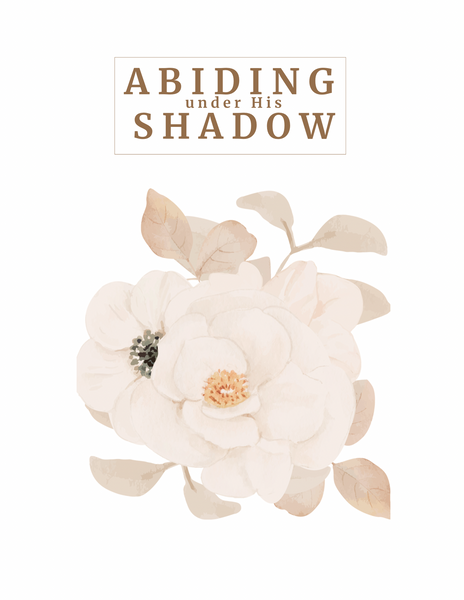 Abiding Under His Shadow Journal